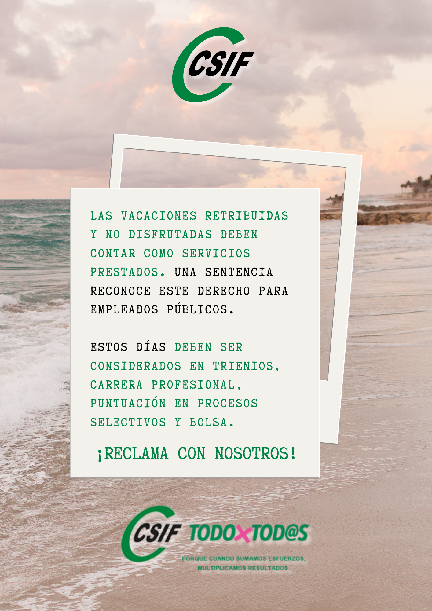 Reclama con CSIF ¡Las vacaciones retribuidas no disfrutadas computan como servicios prestados!